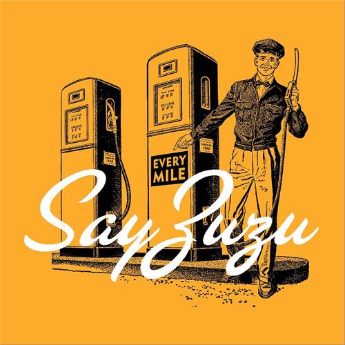 Say ZuZu Every Mile (CD) 