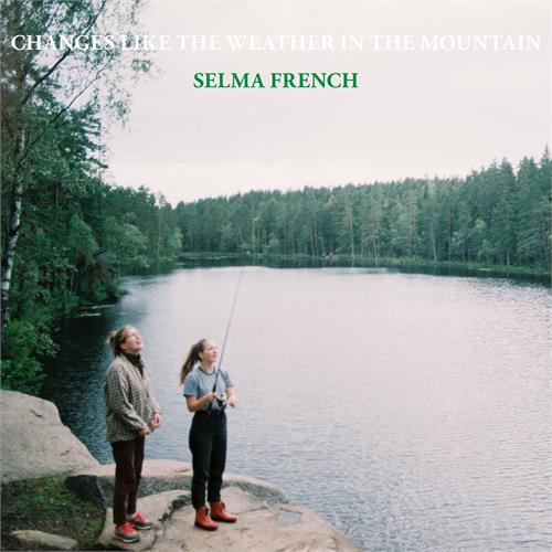 Selma French Changes Like The Weather In The… (LP)