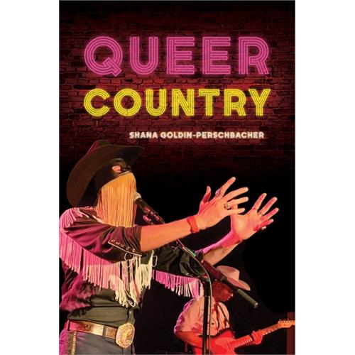 Shana Goldin-Perschbacher Queer Country (BOK)