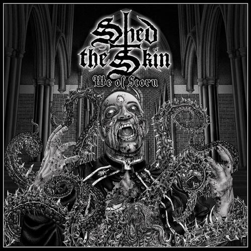 Shed The Skin We Of Scorn (LP)