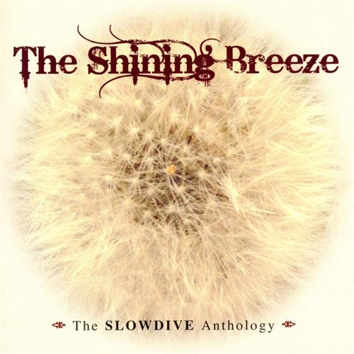 Slowdive The Shining Breeze - The Slowdive… (2CD) 