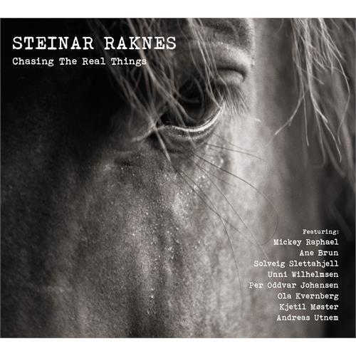 Steinar Raknes Chasing The Real Things (CD)