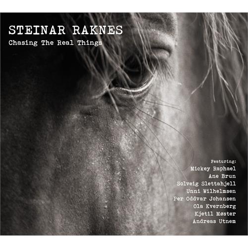 Steinar Raknes Chasing The Real Things (CD) 