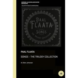 Stian Johansen Paal Flaata - Songs: The Trilogy… (BOK)