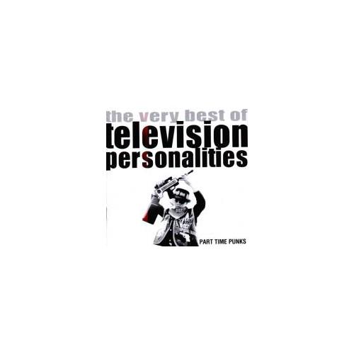 Television Personalities Part Time Punks: The Very Best Of (CD) 
