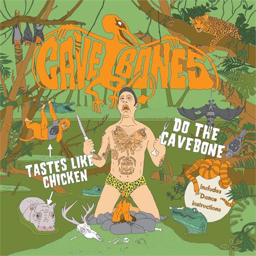 The Cavebones Tastes Like Chicken/Do The Cavebone (7")