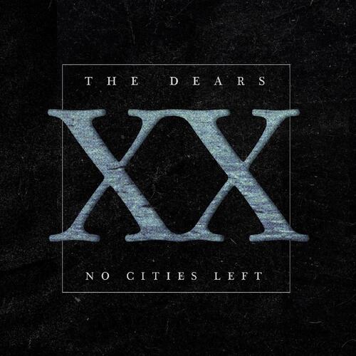 The Dears No Cities Left: The… - LTD (2LP) 