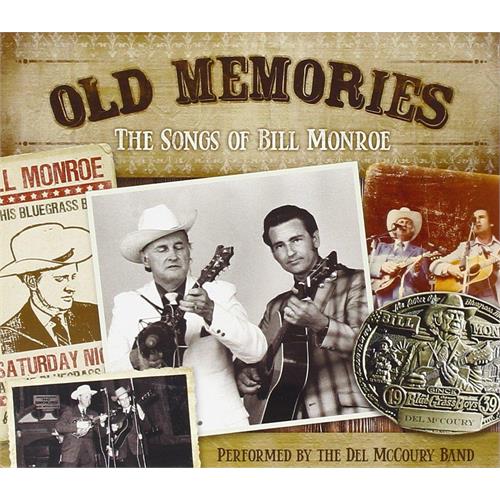 The Del McCoury Band Old Memories: The Songs Of Bill… (CD)