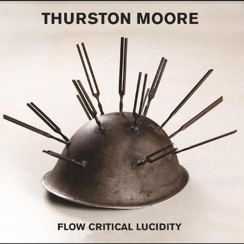 Thurston Moore Flow Critical Lucidity - LTD (LP+7") 