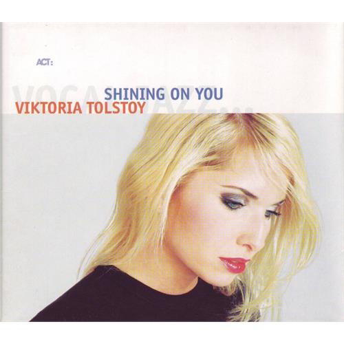 Viktoria Tolstoy Shining On You (CD) 