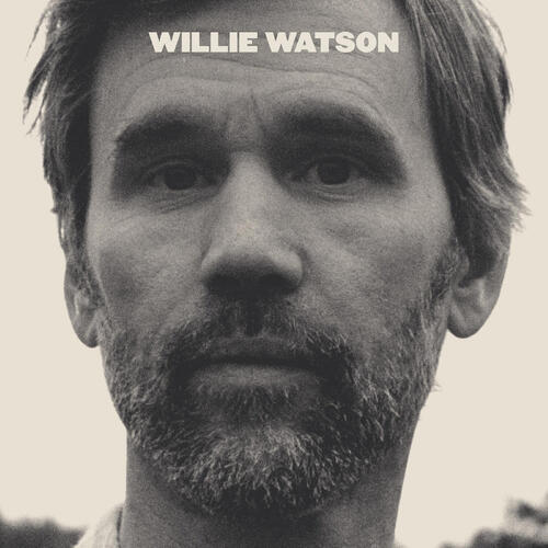 Willie Watson Willie Watson (LP) 