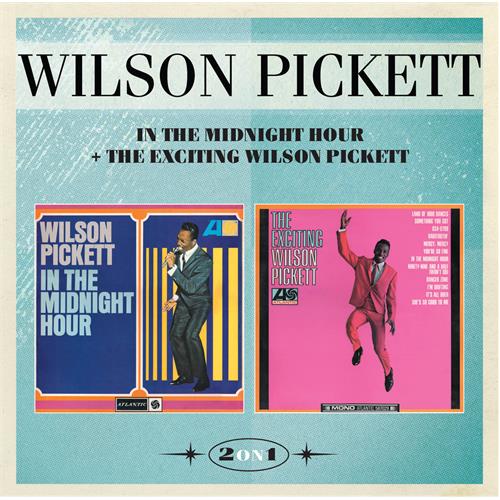 Wilson Pickett In The Midnight Hour/The Exciting… (CD) 