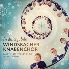 Windsbacher Knabenchor In Dulci Jubilo (CD)