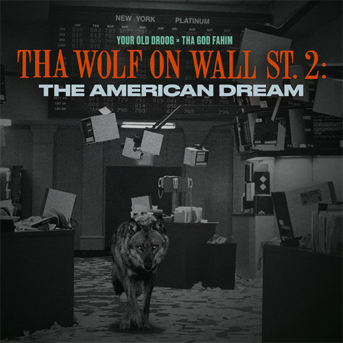 Your Old Droog & Tha God Fahim Tha Wolf On Wall St. 2: The… (LP)