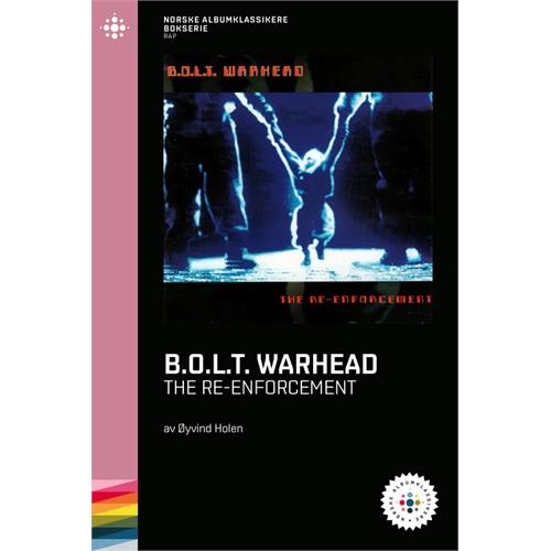 Øyvind Holen B.O.L.T. Warhead - The Re-… (BOK)