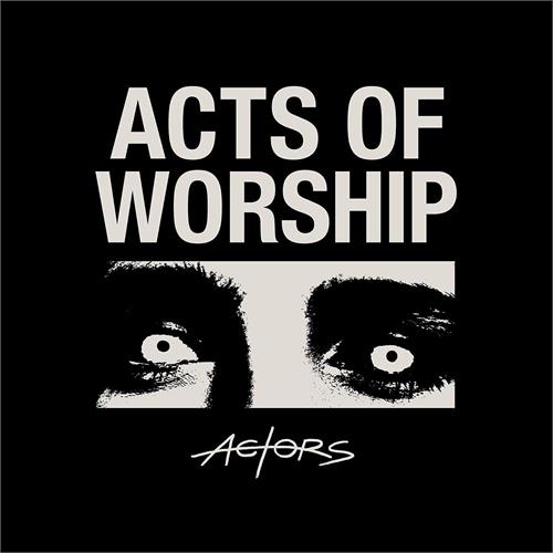 Actors Acts Of Worship (CD)
