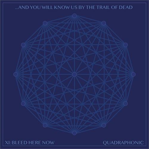 And You Will Know Us By The Trail Of… XI: Bleed Here Now - Mediabook (CD+BD)