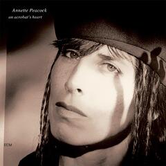 Annette Peacock An Acrobat&#39;s Heart - LTD (2LP)