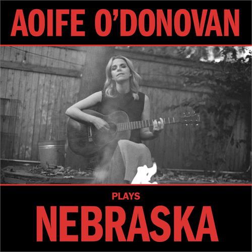 Aoife O'Donovan Plays Nebraska - LTD Indie (LP)