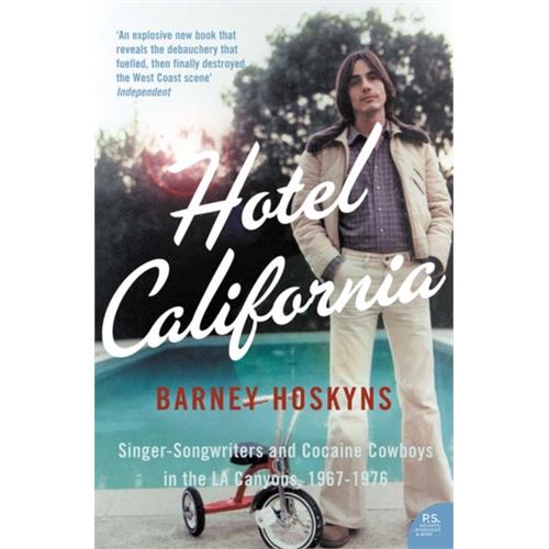 Barney Hoskyns Hotel California (BOK)