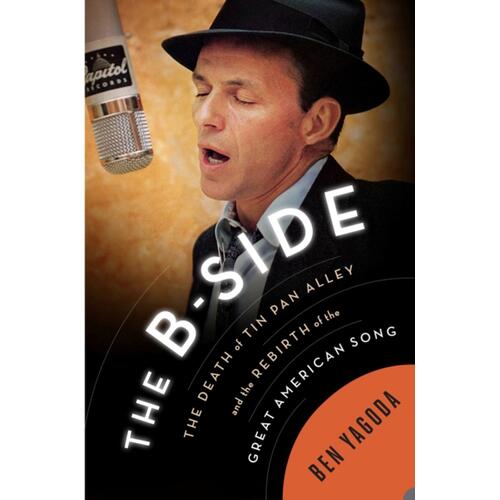 Ben Yagoda The B-Side (BOK) 