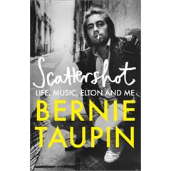 Bernie Taupin Scattershot: Life, Music, Elton… (BOK)