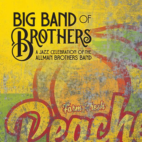 Big Band Of Brothers A Jazz Celebration Of The Allman… (CD)