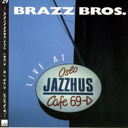 Brazz Brothers Live At Oslo Jazzhus 1989 (CD) 