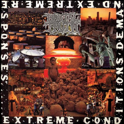 Brutal Truth Extreme Conditions Demand Extreme… (LP)