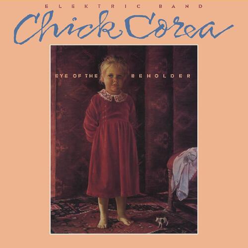 Chick Corea Elektric Band Eye Of The Beholder (2LP) 