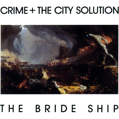 Crime & The City Solution The Bride Ship - LTD (LP)