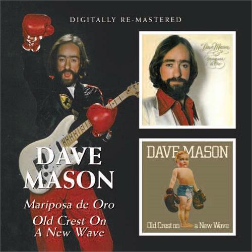 Dave Mason Mariposa De Oro/Old Crest On A New… (CD)