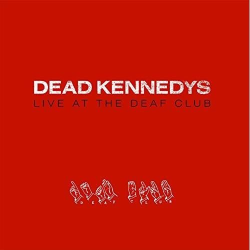 Dead Kennedys Live At The Deaf Club (LP)