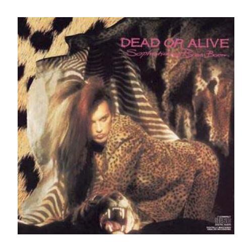 Dead Or Alive Sophisticated Boom Boom (CD) 