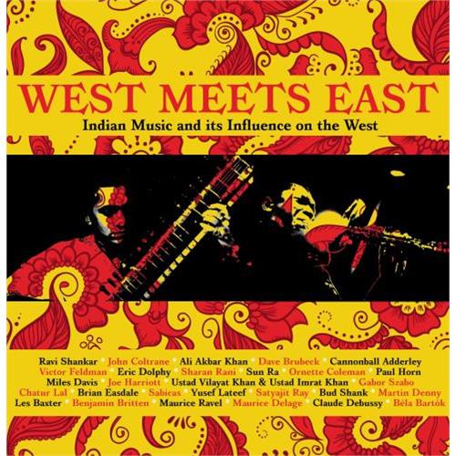 Diverse Artister West Meets East: Indian Music And… (3CD)
