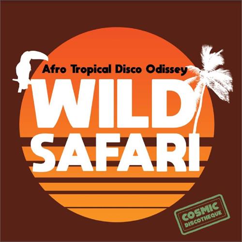 Diverse Artister Wild Safari: Afro Tropical Disco… (LP)
