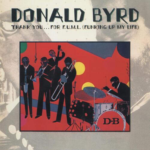 Donald Byrd Thank You…For F.U.M.L (Funking Up…) (CD) 