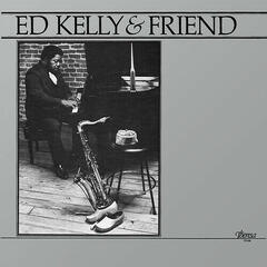 Ed Kelly & Friend Ed Kelly & Friend (LP)
