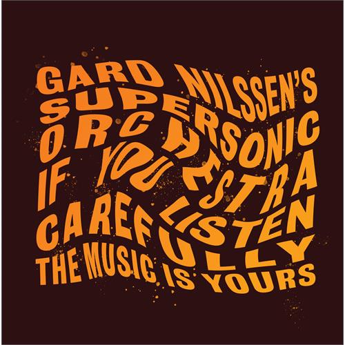 Gard Nilssen's Supersonic Orchestra If You Listen Carefully The Music… (CD)