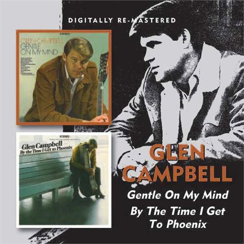 Glen Campbell Gentle On My Mind/By The Time I…(CD)