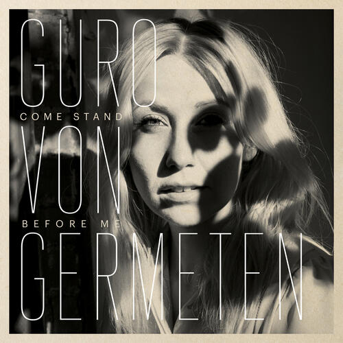 Guro von Germeten Come Stand Before Me (CD)