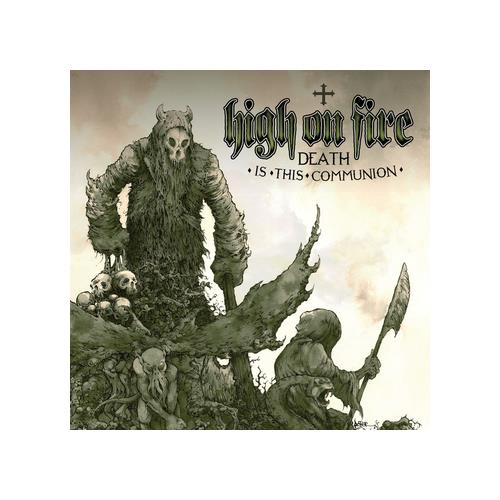 High On Fire Death Is The Communion (CD)