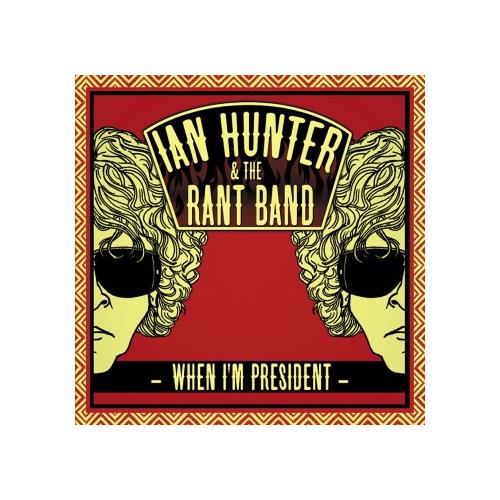 Ian Hunter When I'm President (CD) 