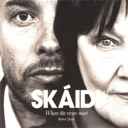 Inga Juuso/Steinar Raknes Where The Rivers Meet - Skaidi (CD) 