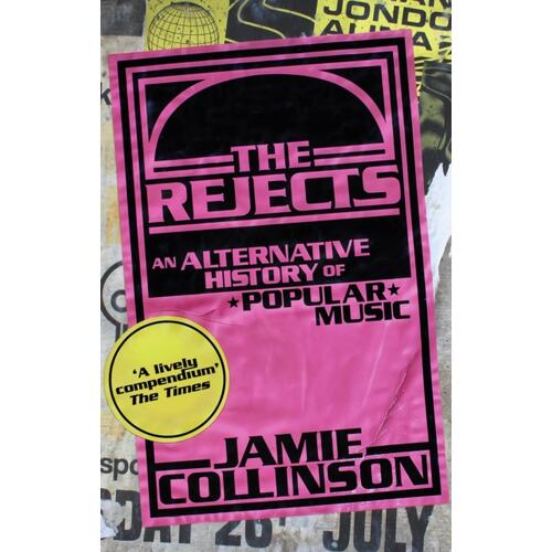 Jamie Collinson The Rejects: An Alternative… (BOK) 