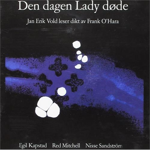 Jan Erik Vold Den Dagen Lady Døde (CD)