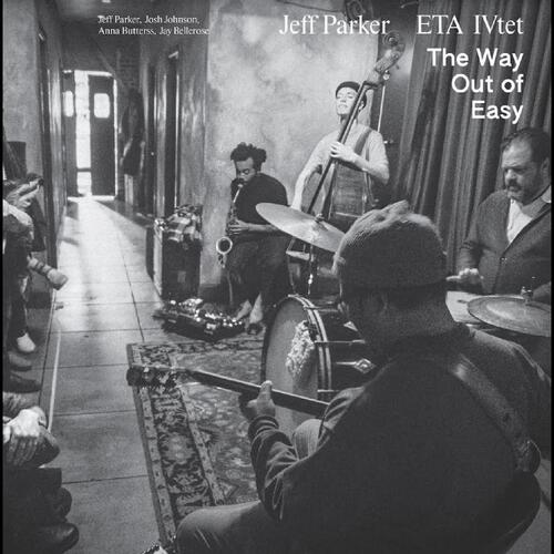 Jeff Parker & ETA IVtet The Way Out Of Easy (CD) 