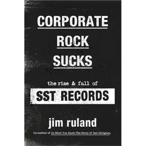 Jim Ruland Corporate Rock Sucks (BOK)