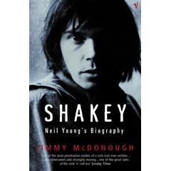 Jimmy McDonough Shakey: Neil Young's Biography (BOK)