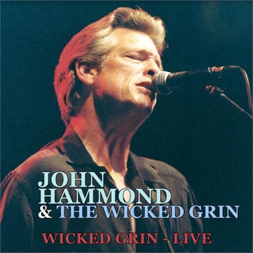 John Hammond & The Wicked Grin Wicked Grin - Live (2CD) 